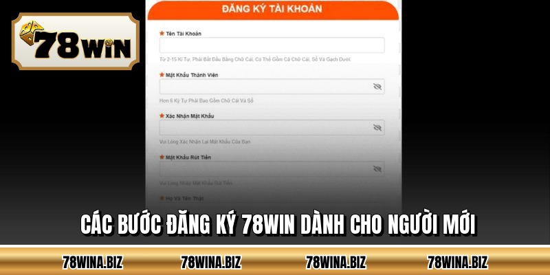 Các bước đăng ký 78WIN dành cho người mới