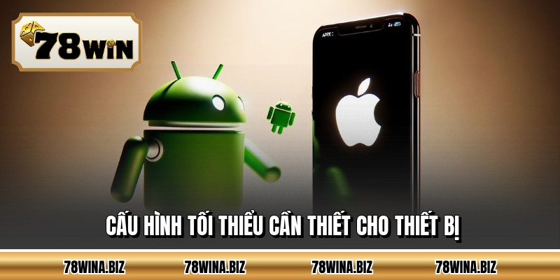 Cấu hình tối thiểu cần thiết cho thiết bị