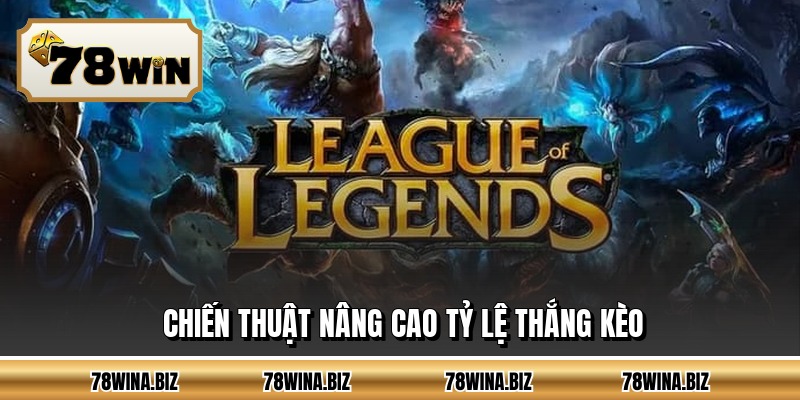 Chiến thuật nâng cao tỷ lệ thắng kèo