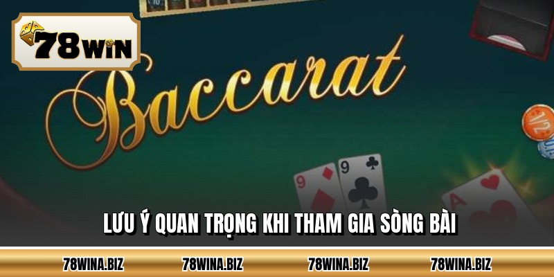 Lưu ý quan trọng khi tham gia sòng bài