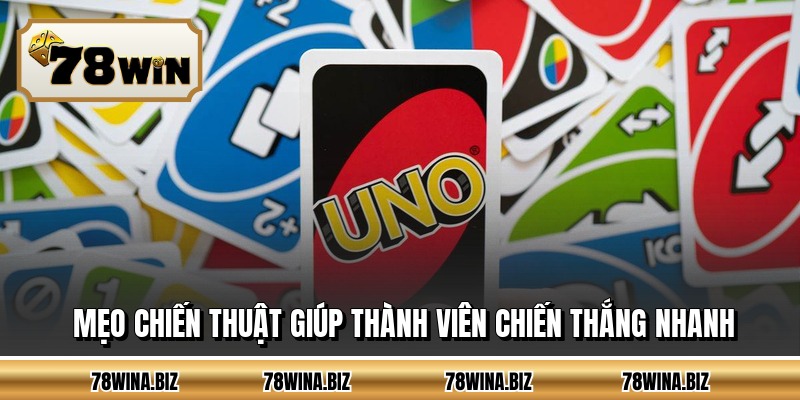 Mẹo chiến thuật giúp thành viên chiến thắng nhanh