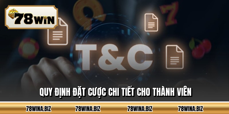 Quy định đặt cược chi tiết cho thành viên