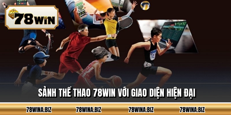 Sảnh thể thao 78WIN với giao diện hiện đại