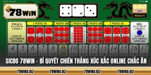 Sicbo 78WIN - Bí Quyết Chiến Thắng Xúc Xắc Online Chắc Ăn