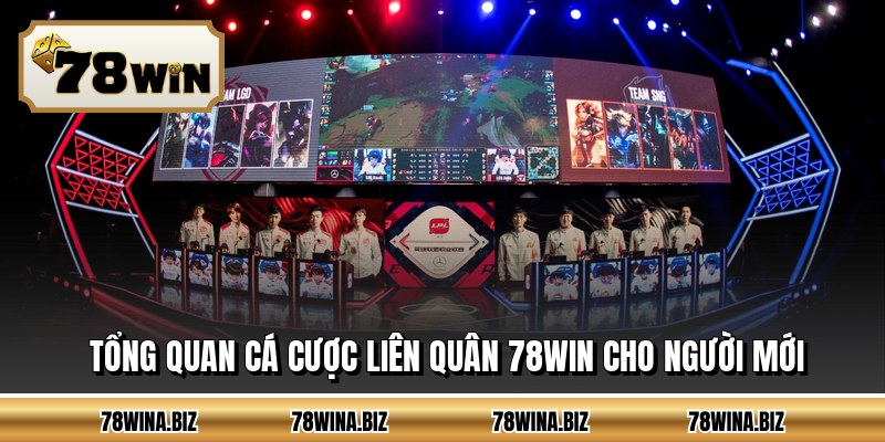 Tổng quan cá cược liên quân 78WIN cho người mới