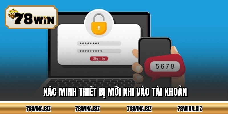 Xác minh thiết bị mới khi vào tài khoản